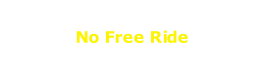 No Free Ride